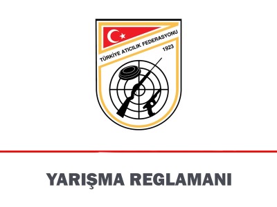 Trap – Skeet – Paratrap Ulusal Federasyon Kupası Yarışmaları Reglamanı
