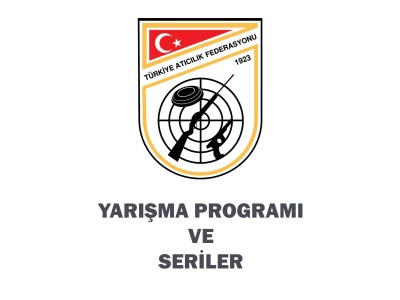 Havalı Silahlar 2. Grup Müsabakaları Yarışma Başlama Listeleri ve Yarışma Programı