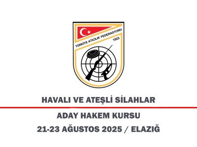Havalı ve Ateşli Silahlar Aday Hakem Kursu Başvuruları – Elazığ