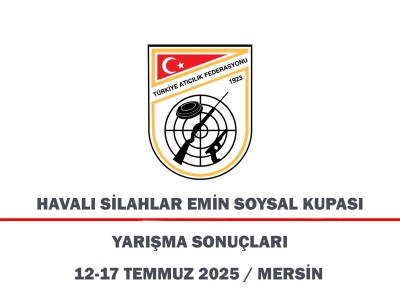 Havalı Silahlar Emin Soysal Kupası Yarışma Sonuçları