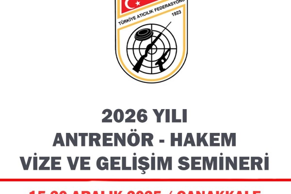 2026 Yılı Antrenör -Hakem Vize ve Gelişim Semineri (15-20 ARALIK 2025 - Çanakkale)
