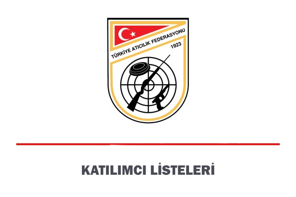 Trap – Skeet Milli Takım Elit Kadro Yarışmaları Katılımcı Listesi