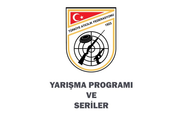 Havalı ve Ateşli Silahlar Bülent Torpil Kupası Yarışma Programı ve Yarışma Başlama Listeleri (Güncelleme: 05.05.26)