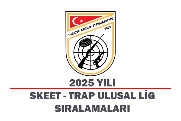 Skeet ve Trap Ulusal Lig Güncel Türkiye Sıralamaları